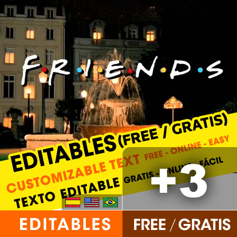 [+3] INVITACIONES de FRIENDS Gratis / Free para editar, imprimir o enviar por Whatsapp