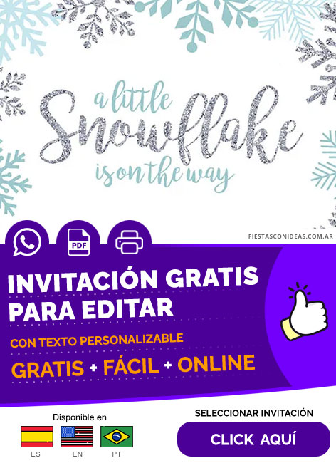 Invitación Para Baby Shower Pequenio Copo De Nieve Little Snowflake Gratis Para Editar, Imprimir, PDF o Whatsapp